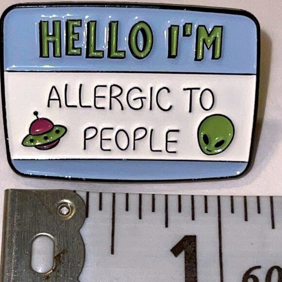 Hello I’m Allergic to People Name Tag Pin Brooch - Picture 1 of 1
